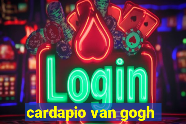 cardapio van gogh